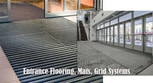 Entrance Flooring, Mats, Grid Systems