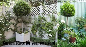 The Very Best Garden Fence to Add Style to Your Yard
